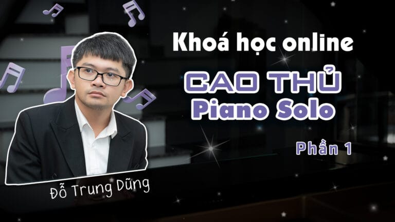 CAO THỦ PIANO SOLO LEVEL 1
